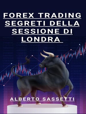 cover image of Forex Trading Segreti della Sessione di Londra